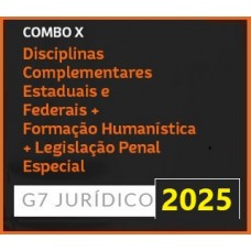 COMBO X - DISCIPLINAS COMPLEMENTARES ESTADUAIS E FEDERAIS + FORMAÇÃO HUMANÍSTICA + LEGISLAÇÃO PENAL ESPECIAL - 2024 (G7 2025)